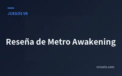 Reseña de Metro Awakening