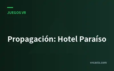 Propagación: Hotel Paraíso