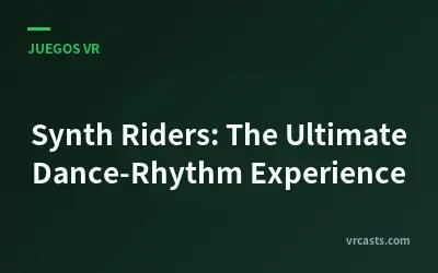 Synth Riders: La experiencia definitiva de baile y ritmo