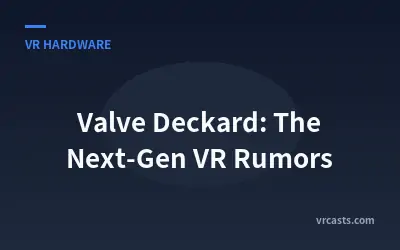 Valve Deckard: The Next-Gen VR Rumors