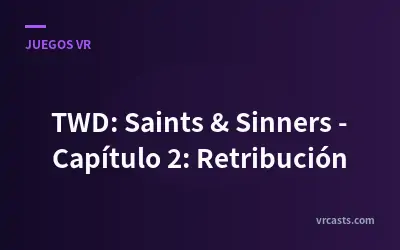 TWD: Saints & Sinners - Capítulo 2: Retribución