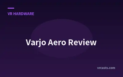 Varjo Aero Review