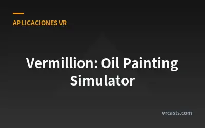 Vermillion: Simulador de Pintura al Óleo