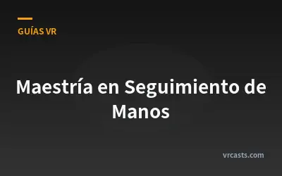 Maestría en Seguimiento de Manos