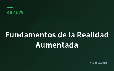 Fundamentos de la Realidad Aumentada