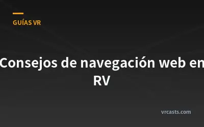 Consejos de navegación web en RV