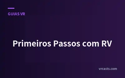 Primeiros Passos com RV