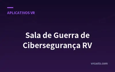 Sala de Guerra de Cibersegurança RV