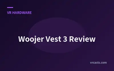 Woojer Vest 3 Review