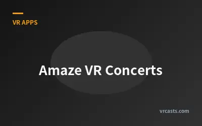 Amaze VR Concerts