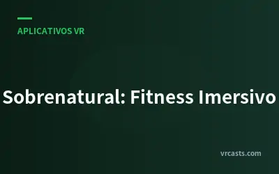 Sobrenatural: Fitness Imersivo