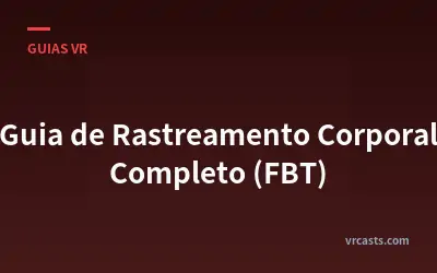 Guia de Rastreamento Corporal Completo (FBT)