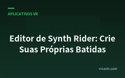 Editor de Synth Rider: Crie Suas Próprias Batidas