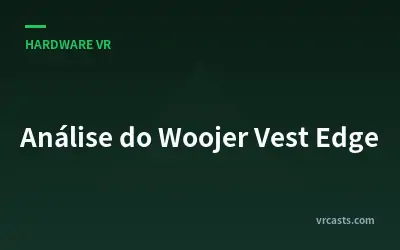 Análise do Woojer Vest Edge