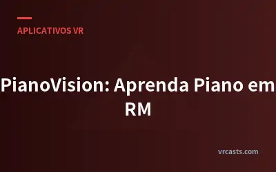 PianoVision: Aprenda Piano em RM