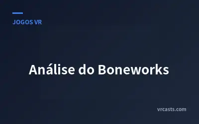 Análise do Boneworks