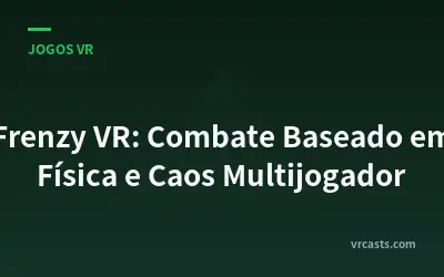 Frenzy VR: Combate Baseado em Física e Caos Multijogador