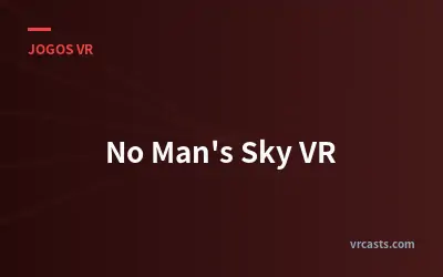 No Mans Sky VR