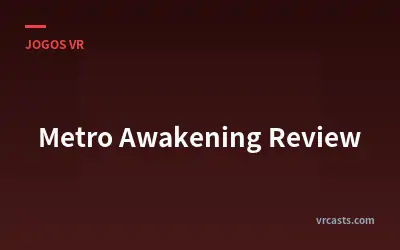 Análise de Metro Awakening