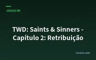 TWD: Saints & Sinners - Capítulo 2: Retribuição