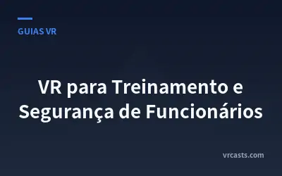 VR para Treinamento e Segurança de Funcionários