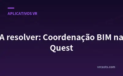A resolver: Coordenação BIM na Quest