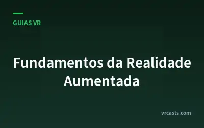 Fundamentos da Realidade Aumentada