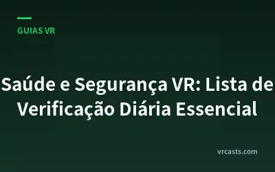 Saúde e Segurança VR: Lista de Verificação Diária Essencial