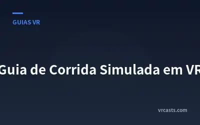 Guia de Corrida Simulada em VR