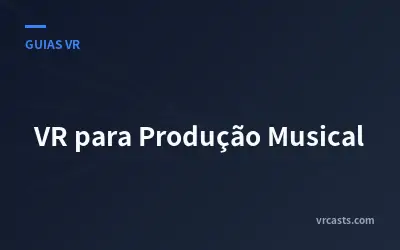 VR para Produção Musical