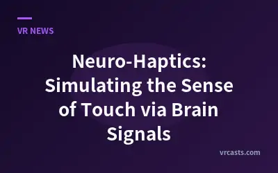 Neuro-Haptics: Simulating the Sense of Touch via Brain Signals