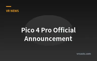 Pico 4 Pro Official Announcement