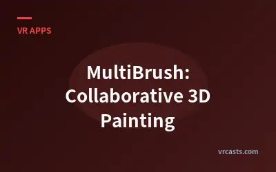 MultiBrush: Collaborative 3D Painting