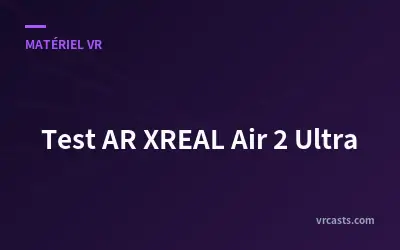 Test AR XREAL Air 2 Ultra