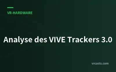 Analyse des VIVE Trackers 3.0