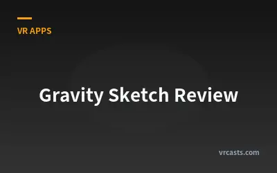 Gravity Sketch Review