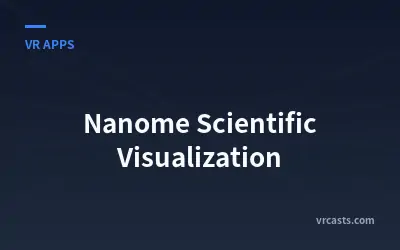 Nanome Scientific Visualization