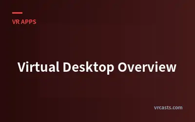 Virtual Desktop Overview