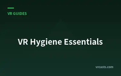 VR Hygiene Essentials