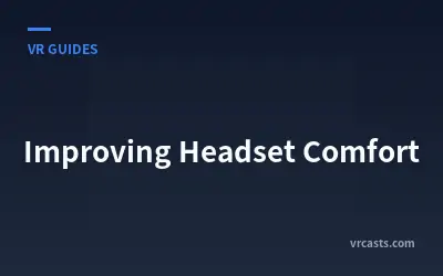 Improving Headset Comfort
