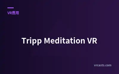 Tripp Meditation VR