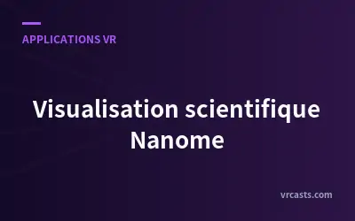 Visualisation scientifique Nanome