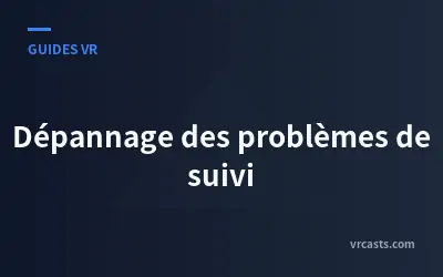 Dépannage des problèmes de suivi