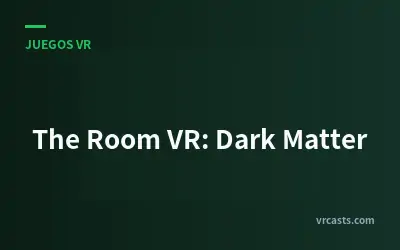 The Room VR: Dark Matter