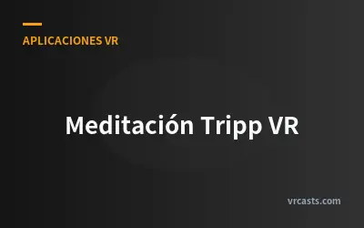 Meditación Tripp VR