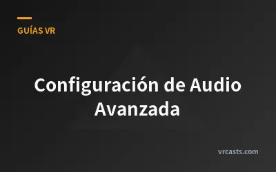 Configuración de Audio Avanzada