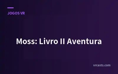 Moss: Livro II Aventura