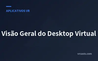 Visão Geral do Desktop Virtual
