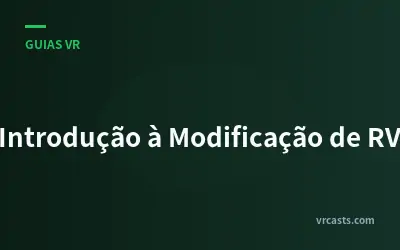 Introdução à Modificação de RV
