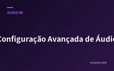 Configuração Avançada de Áudio